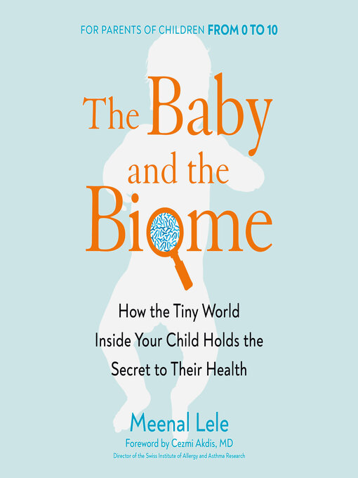 Title details for The Baby and the Biome by Meenal Lele - Wait list